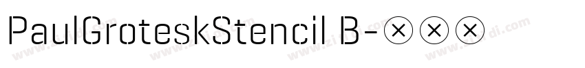 PaulGroteskStencil B字体转换